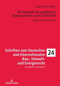 Produktbild: Die Dogmatik des gesetzlichen &Auml;nderungsrechts nach &sect; 650b BGB