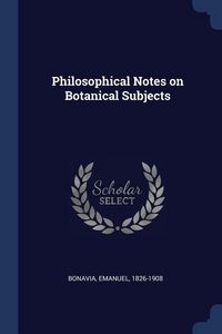 Produktbild: Philosophical Notes on Botanical Subjects