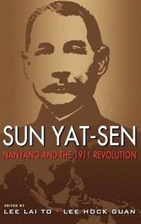 Produktbild: Sun Yat-Sen, Nanyang and the 1911 Revolution