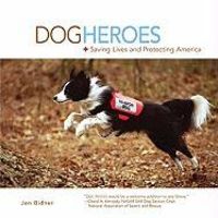 Produktbild: Dog Heroes: Saving Lives and Protecting America