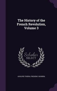 Produktbild: The History of the French Revolution, Volume 3