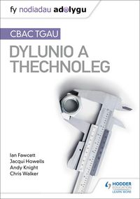 Produktbild: Fy Nodiadau Adolygu: CBAC TGAU Dylunio a Thechnoleg (My Revision Notes: WJEC GCSE Design and Technology Welsh-language edition)