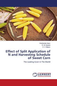 Produktbild: Effect of Split Application of N and Harvesting Schedule of Sweet Corn