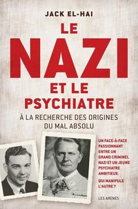 Produktbild: Le nazi et le psychiatre : &agrave; la recherche des origines du mal absolu