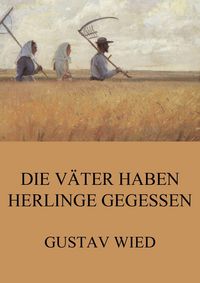 Produktbild: Die V&auml;ter haben Herlinge gegessen