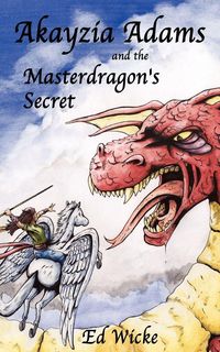 Produktbild: Akayzia Adams and the Masterdragon's Secret
