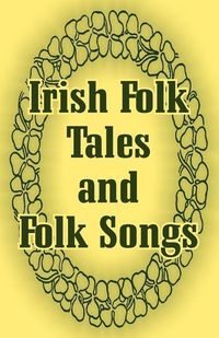 Produktbild: Irish Folk Tales & Folk Songs