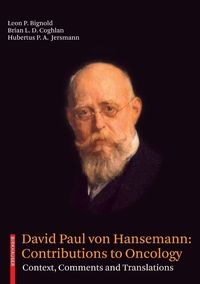 Produktbild: David Paul von Hansemann: Contributions to Oncology