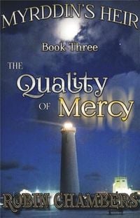 Produktbild: Book 3: The Quality of Mercy (Myrddin's Heir, #3)