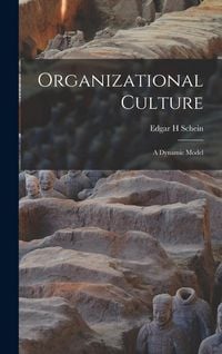 Produktbild: Organizational Culture: A Dynamic Model