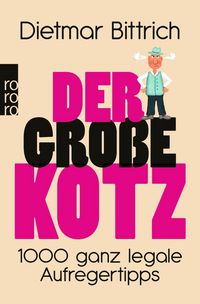 Produktbild: Bittrich, D: Der gro&szlig;e Kotz