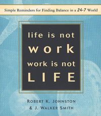 Produktbild: Life Is Not Work, Work Is Not Life