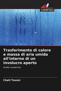 Produktbild: Trasferimento di calore e massa di aria umida all'interno di un involucro aperto