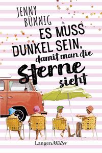 Produktbild: Es muss dunkel sein, damit man die Sterne sieht