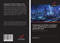 Produktbild: Integracja pomi&iquest;dzy rozwojem rynku gie&iquest;dowego a wzrostem gospodarczym