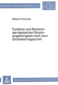Produktbild: Funktion und Bestand der deutschen Staatsangeh&ouml;rigkeit nach dem Grundvertragsurteil