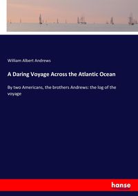 Produktbild: A Daring Voyage Across the Atlantic Ocean
