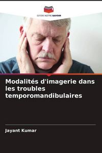 Produktbild: Modalit&eacute;s d'imagerie dans les troubles temporomandibulaires