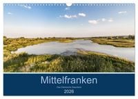Produktbild: Mittelfranken - Das fr&auml;nkische Seenland (Wandkalender 2026 DIN A3 quer), CALVENDO Monatskalender