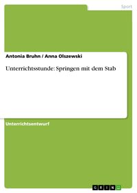 Produktbild: Unterrichtsstunde: Springen mit dem Stab