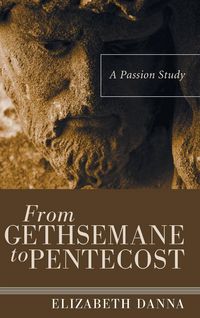 Produktbild: From Gethsemane to Pentecost