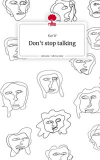Produktbild: Don't stop talking. Life is a Story - story.one