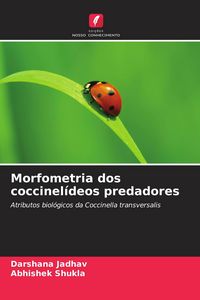 Produktbild: Morfometria dos coccinel&iacute;deos predadores