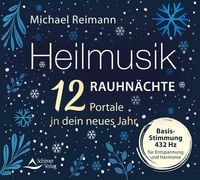 Produktbild: Heilmusik Rauhn&auml;chte &ndash; 12 Portale in dein neues Jahr