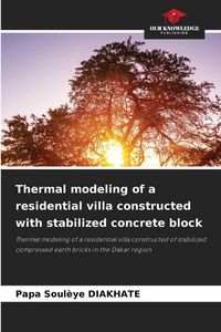 Produktbild: Thermal modeling of a residential villa constructed with stabilized concrete block