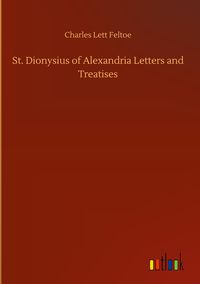 Produktbild: St. Dionysius of Alexandria Letters and Treatises