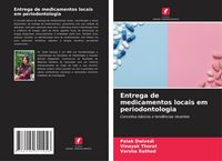 Produktbild: Entrega de medicamentos locais em periodontologia