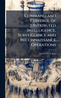 Produktbild: Command and Control of Distributed Intelligence, Surveillance and Reconnaissance Operations