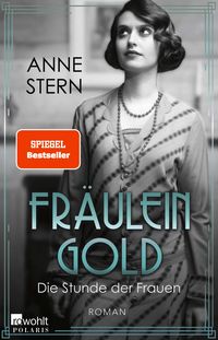 Fräulein Gold: Die Stunde der Frauen Anne Stern