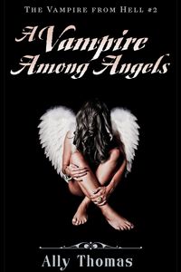 Produktbild: A Vampire Among Angels (The Vampire from Hell Part 2)