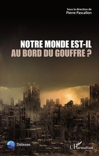 Produktbild: Notre Monde est-il au bord du gouffre ?