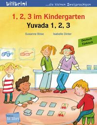 Bild vom Artikel 1, 2, 3 im Kindergarten. Kinderbuch Deutsch-Türkisch vom Autor Susanne Böse
