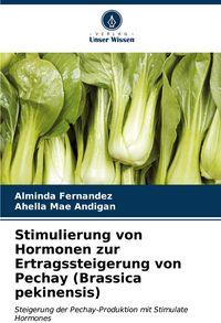 Produktbild: Stimulierung von Hormonen zur Ertragssteigerung von Pechay (Brassica pekinensis)