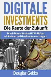 Produktbild: Digitale Investments: Die Rente der Zukunft