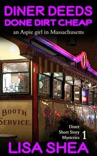 Produktbild: Diner Deeds Done Dirt Cheap - an Aspie Girl in Massachusetts