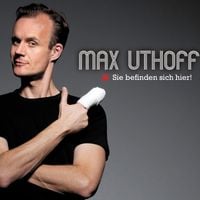 Produktbild: Max Uthoff, Sie befinden sich hier!