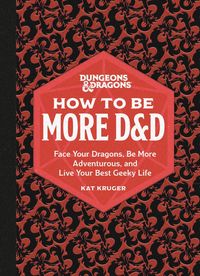 Produktbild: Dungeons & Dragons: How to Be More D&D