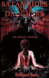 Produktbild: Satan Rides Your Daughter