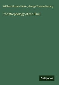 Produktbild: The Morphology of the Skull