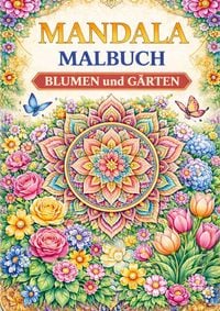 Produktbild: Mandala Malbuch, Blumen und G&auml;rten