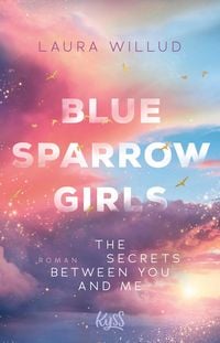 Produktbild Blue Sparrow Girls - The Secrets Between You and Me