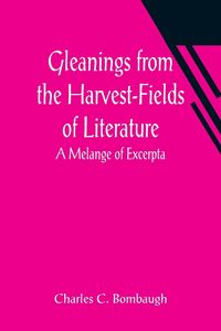 Produktbild: Gleanings from the Harvest-Fields of Literature