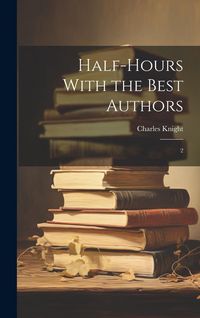 Produktbild: Half-hours With the Best Authors: 2