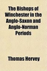 Produktbild: The Bishops of Winchester in the Anglo-Saxon and Anglo-Norman Periods