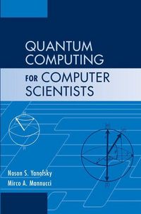 Produktbild: Quantum Computing for Computer Scientists