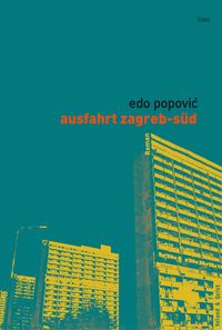 Produktbild: Ausfahrt Zagreb-S&uuml;d